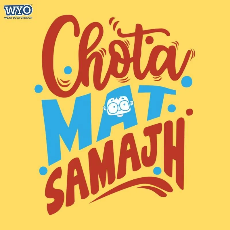 Chota Mat Samajh Kids T-Shirt