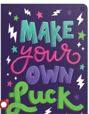 Inspiring Make Your Own Luck Notebook