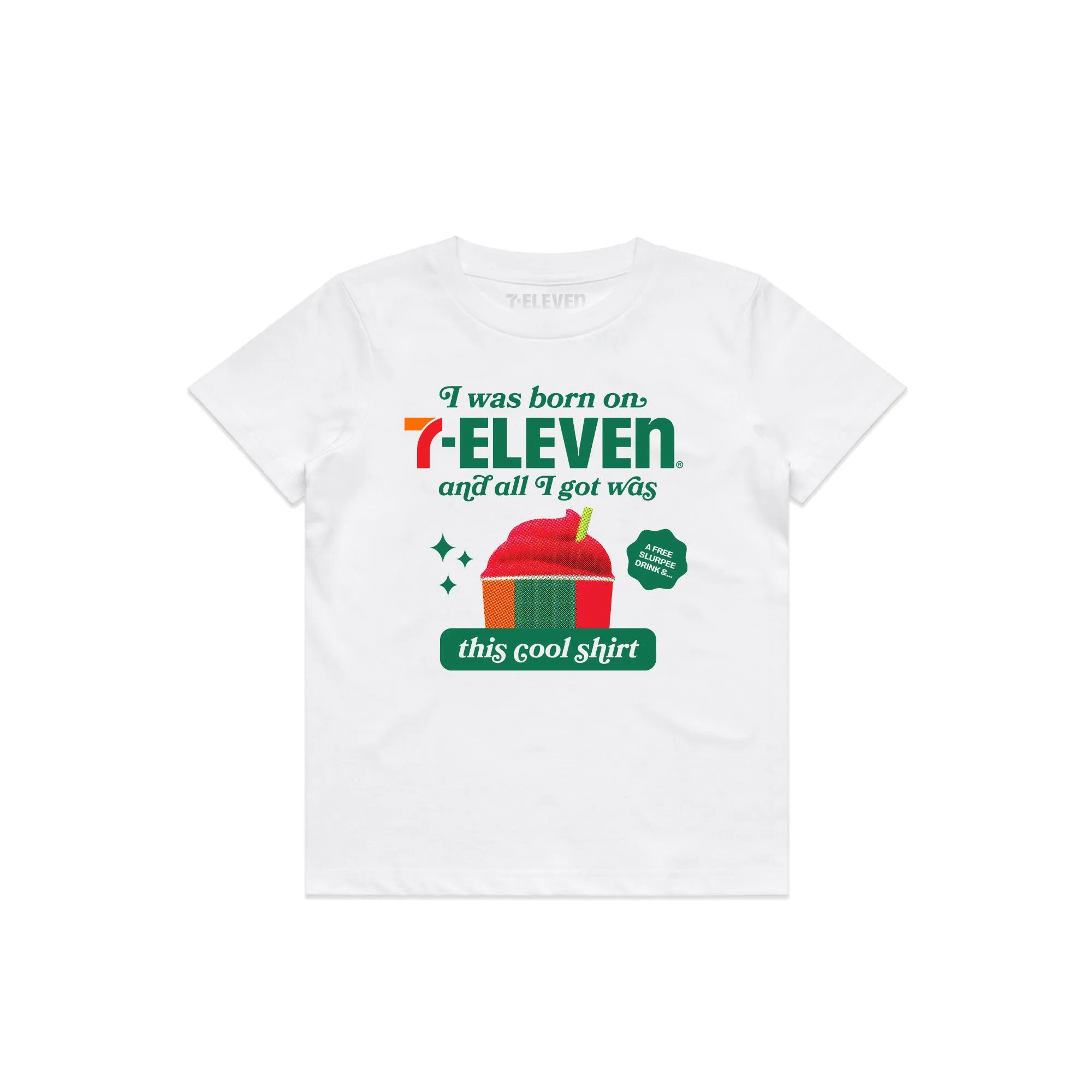 I Was Born On 7-ELEVEn And All I Got Kids Tee