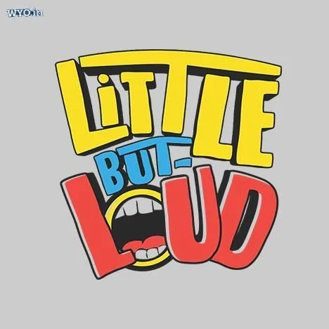 Little But Loud Kids T-Shirt